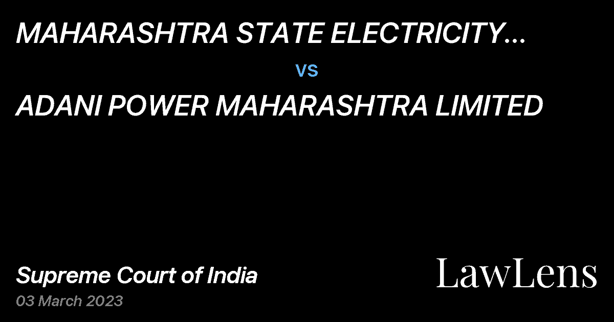 Preview image for MAHARASHTRA STATE ELECTRICITY DISTRIBUTION COMPANY LIMITED vs. ADANI POWER MAHARASHTRA LIMITED