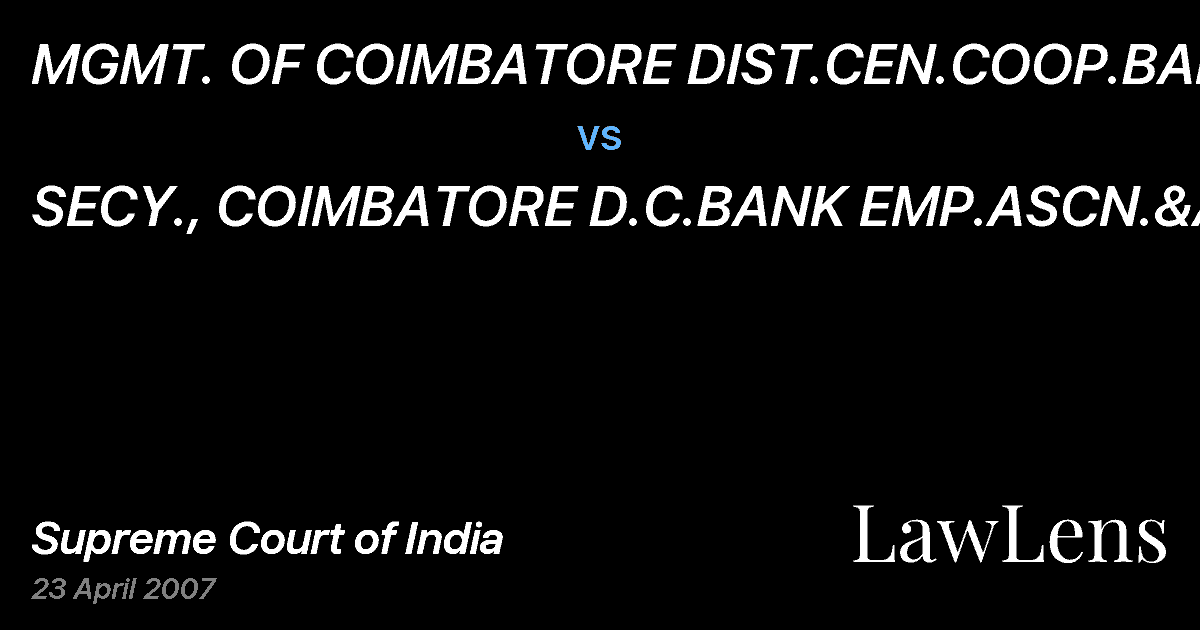 Preview image for MGMT. OF COIMBATORE DIST.CEN.COOP.BANK vs. SECY., COIMBATORE D.C.BANK EMP.ASCN.&ANR