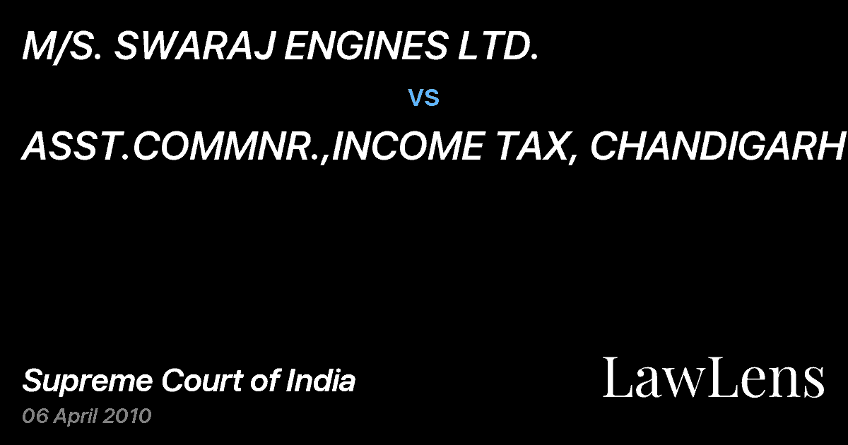 Preview image for M/S. SWARAJ ENGINES LTD. vs. ASST.COMMNR.,INCOME TAX, CHANDIGARH &ANR