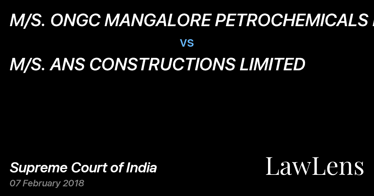 Preview image for M/S. ONGC MANGALORE PETROCHEMICALS LTD. vs. M/S. ANS CONSTRUCTIONS LIMITED