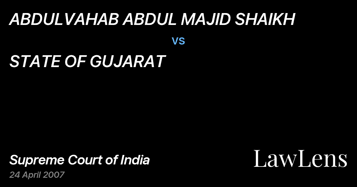 Preview image for ABDULVAHAB ABDUL MAJID SHAIKH vs. STATE OF GUJARAT