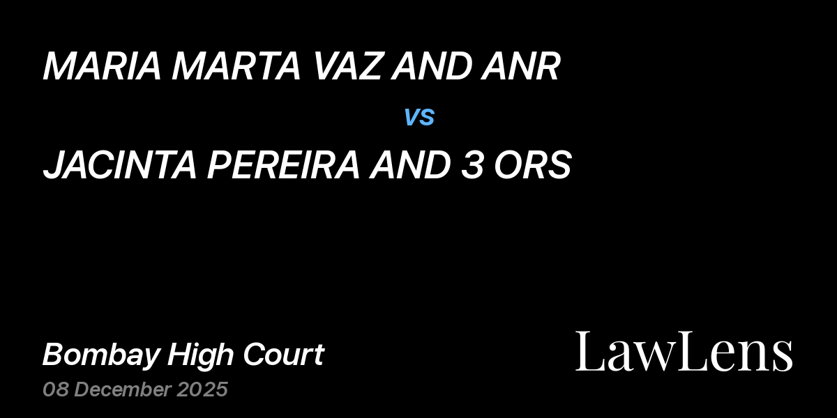 Preview image for MARIA MARTA VAZ AND ANR vs. JACINTA PEREIRA AND 3 ORS