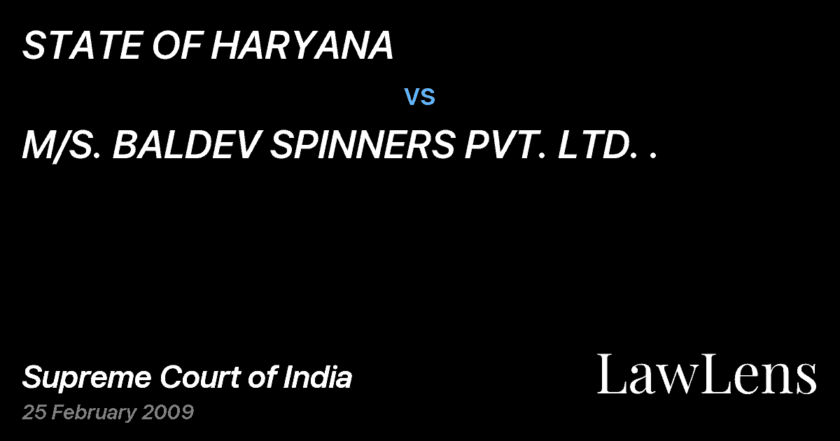 Preview image for STATE OF HARYANA vs. M/S. BALDEV SPINNERS PVT. LTD. .