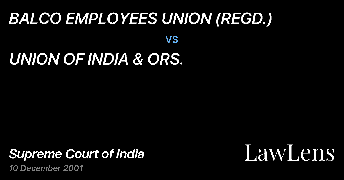 Preview image for BALCO EMPLOYEES UNION (REGD.) vs. UNION OF INDIA & ORS.