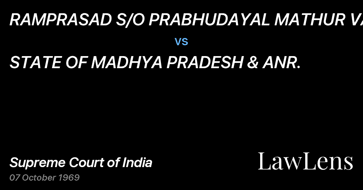 Preview image for RAMPRASAD S/O PRABHUDAYAL MATHUR VAISHYA vs. STATE OF MADHYA PRADESH & ANR.