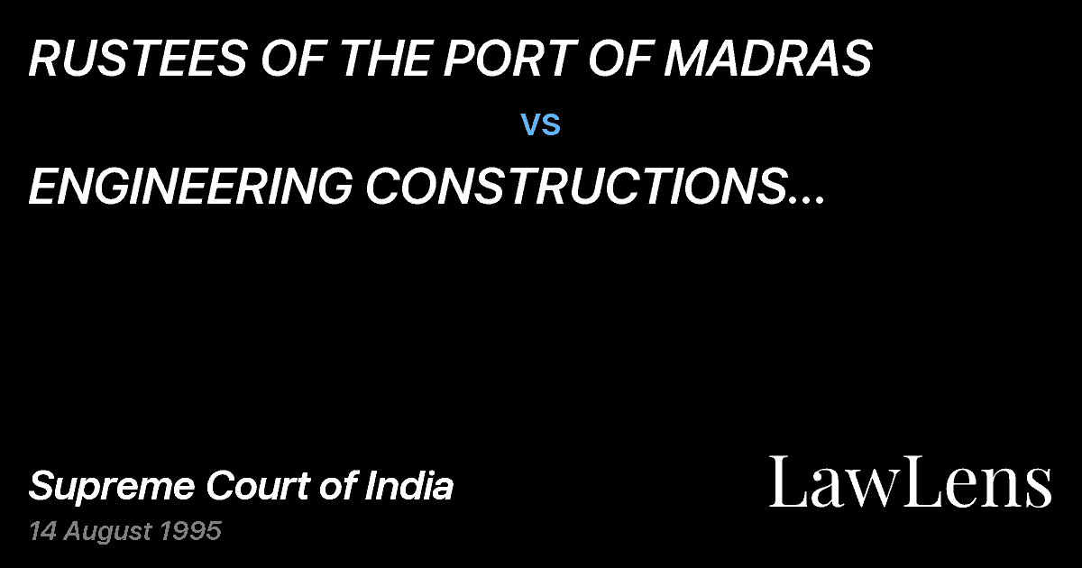 Preview image for RUSTEES OF THE PORT OF MADRAS vs. ENGINEERING CONSTRUCTIONS CORPORATION LIMITED