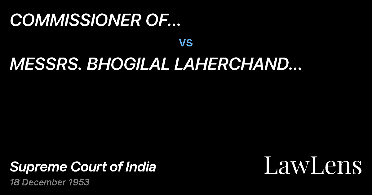 Preview image for COMMISSIONER OF INCOME-TAX/EXCESSPROFITS TAX, BOMBAY CITY vs. MESSRS.	 BHOGILAL LAHERCHAND includingBATLIBOI & CO., BOMB