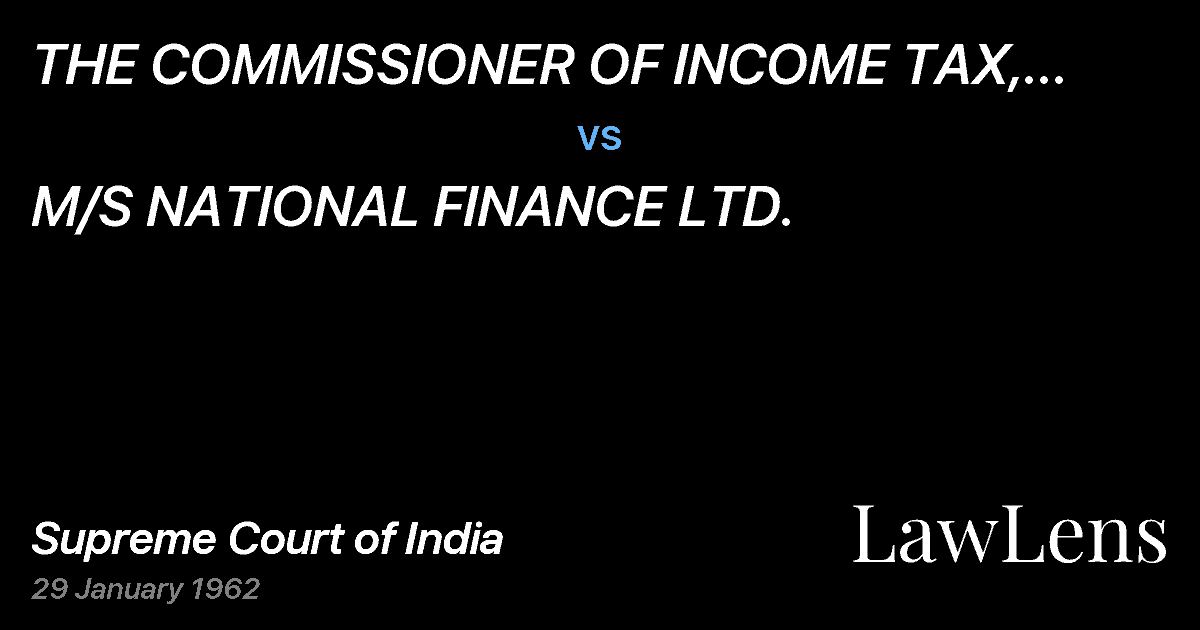 Preview image for THE COMMISSIONER OF INCOME TAX, DELHI ANDRAJASTHAN vs. M/S NATIONAL FINANCE LTD.