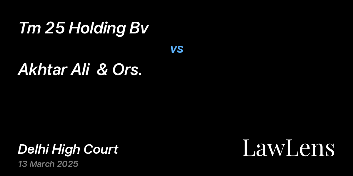 Preview image for Tm 25 Holding Bv vs. Akhtar Ali  & Ors.