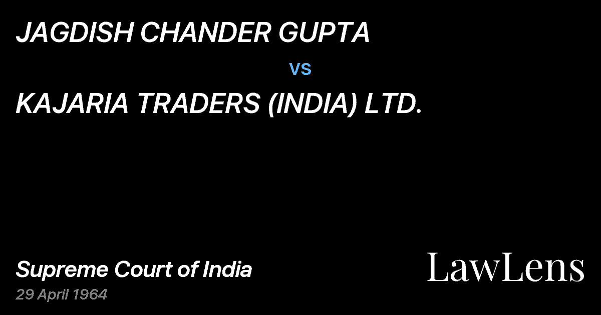 Preview image for JAGDISH CHANDER GUPTA vs. KAJARIA TRADERS (INDIA) LTD.