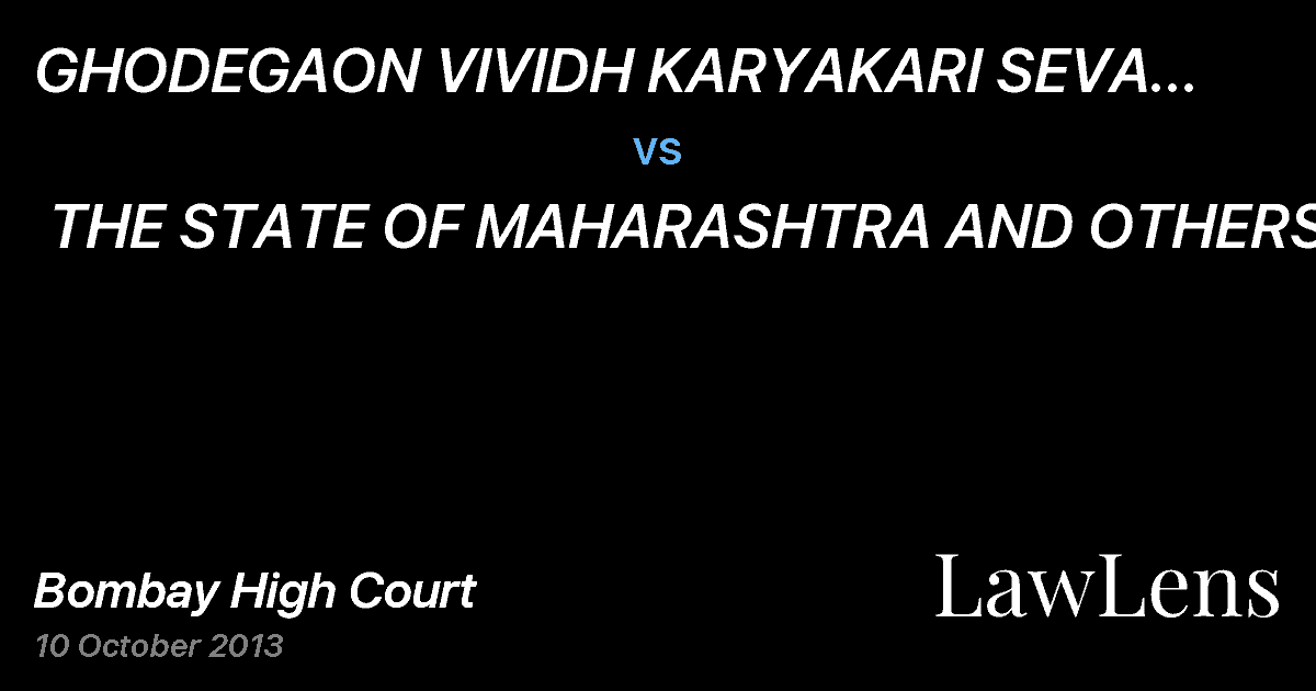 Preview image for GHODEGAON VIVIDH KARYAKARI SEVA SAHAKARI SANSTHA MARYADIT AND ANOTHER vs. THE STATE OF MAHARASHTRA AND OTHERS