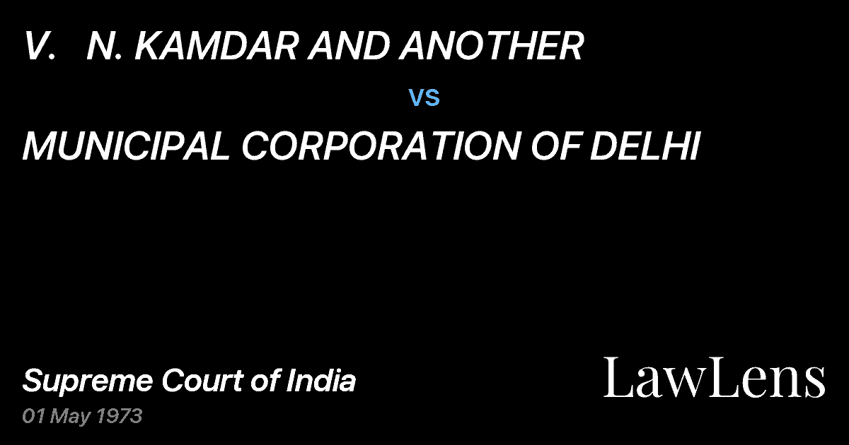 Preview image for V.   N. KAMDAR AND ANOTHER vs. MUNICIPAL CORPORATION OF DELHI