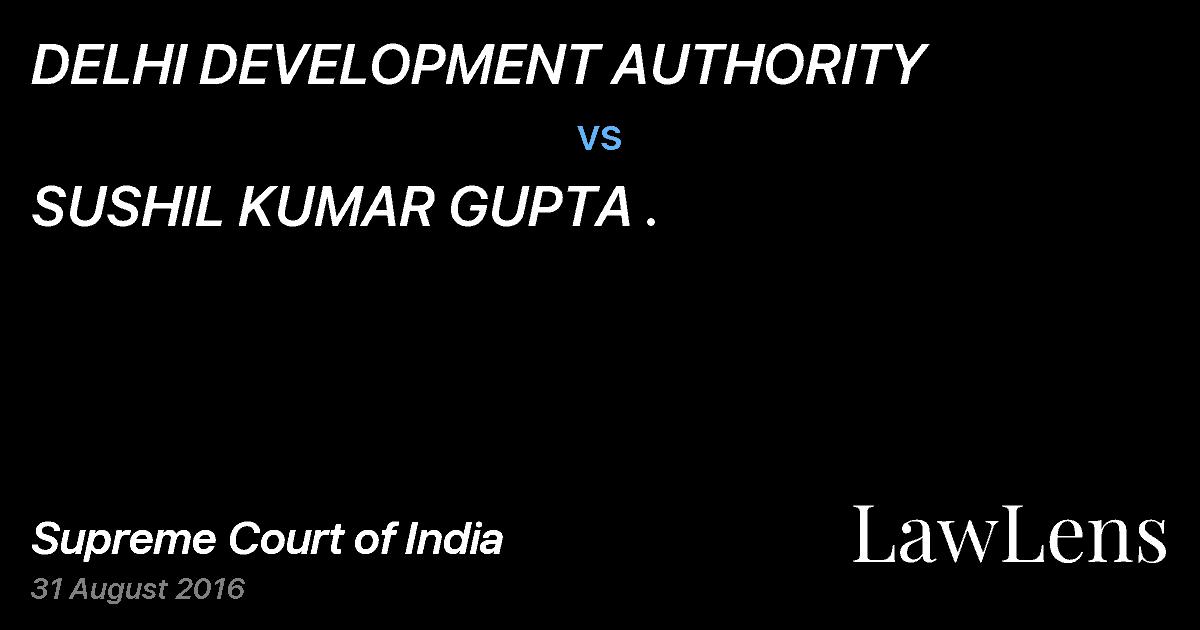 Preview image for DELHI DEVELOPMENT AUTHORITY vs. SUSHIL KUMAR GUPTA .