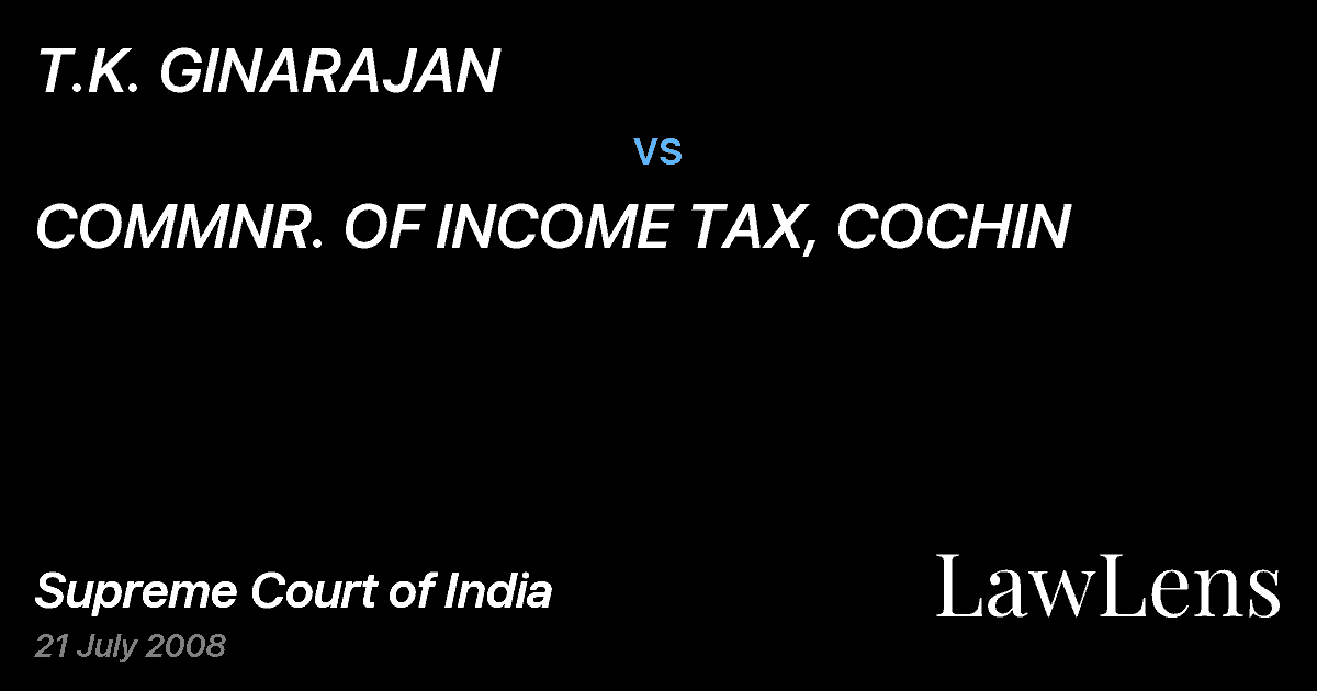 Preview image for T.K. GINARAJAN vs. COMMNR. OF INCOME TAX, COCHIN