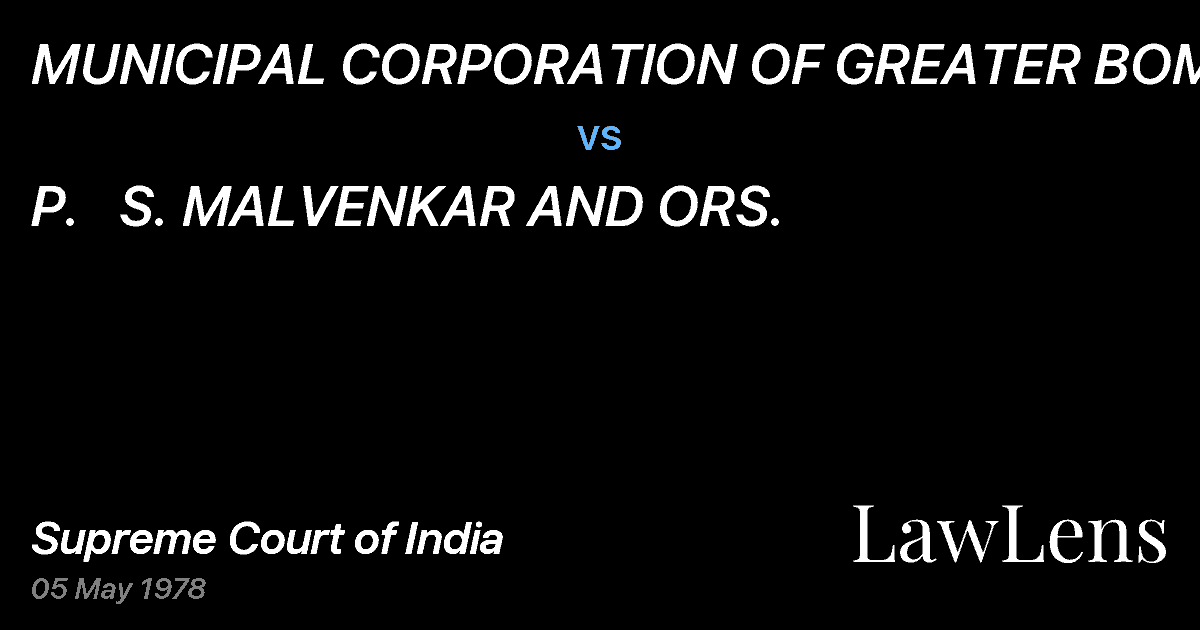 Preview image for MUNICIPAL CORPORATION OF GREATER BOMBAY vs. P.   S. MALVENKAR AND ORS.
