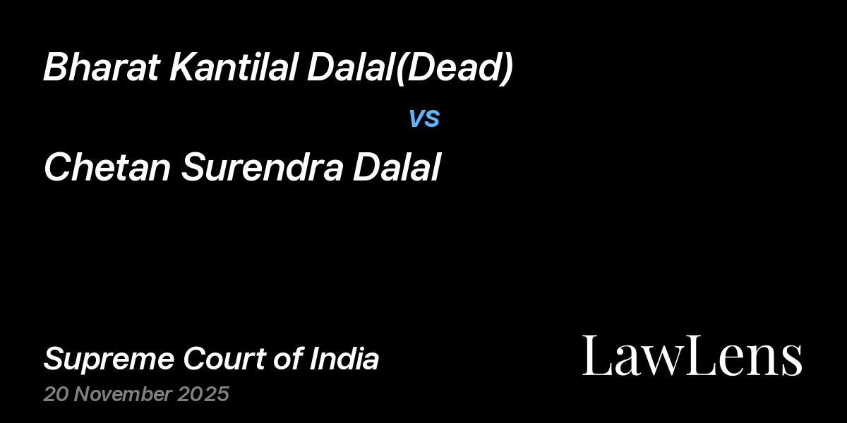 Preview image for Bharat Kantilal Dalal(Dead) vs. Chetan Surendra Dalal