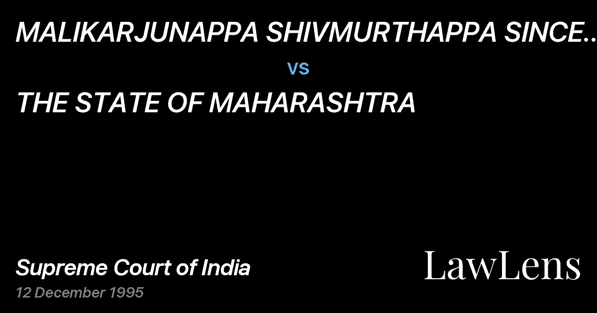 Preview image for MALIKARJUNAPPA SHIVMURTHAPPA SINCE DECEASED BY HIS HEIRS. vs. THE STATE OF MAHARASHTRA