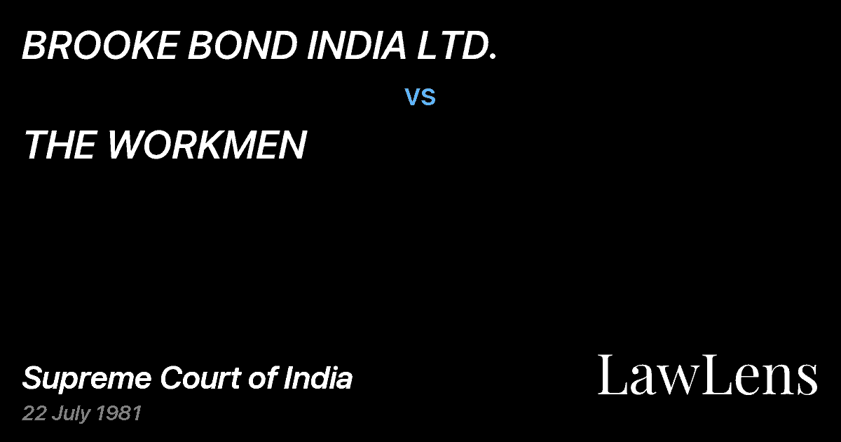 Preview image for BROOKE BOND INDIA LTD. vs. THE WORKMEN