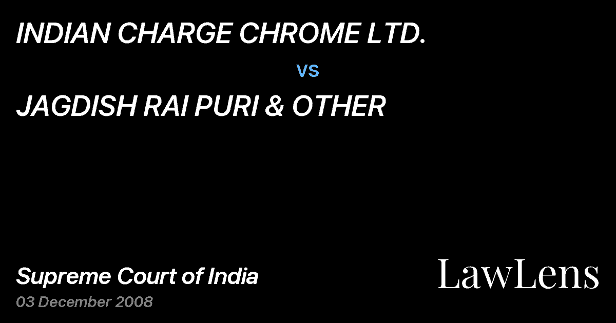 Preview image for INDIAN CHARGE CHROME LTD. vs. JAGDISH RAI PURI & OTHER
