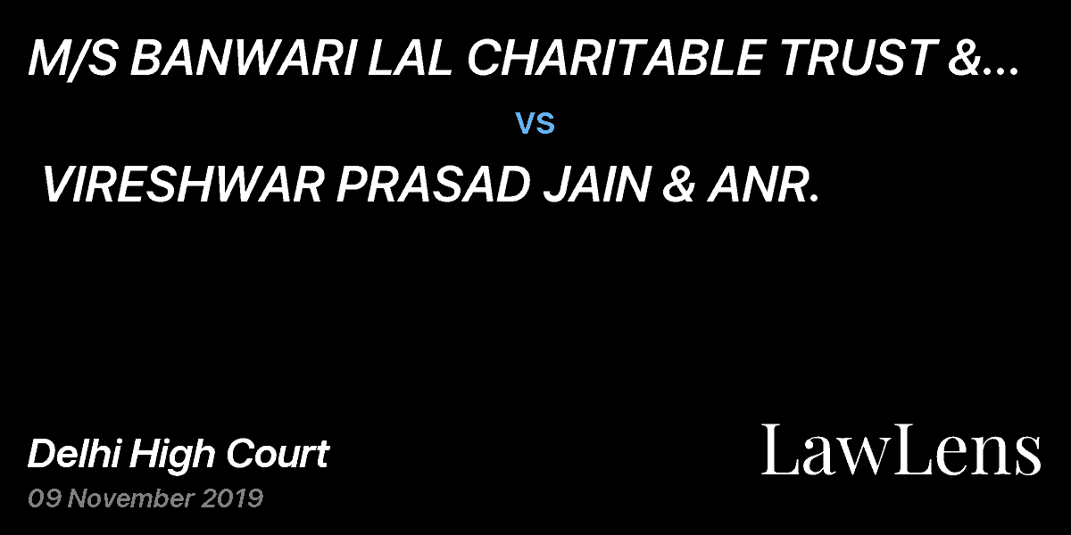 Preview image for M/S BANWARI LAL CHARITABLE  TRUST & ANR. vs. VIRESHWAR PRASAD JAIN & ANR.
