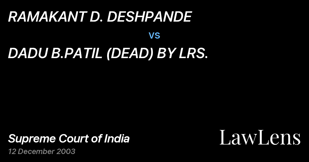 Preview image for RAMAKANT D. DESHPANDE vs. DADU B.PATIL (DEAD) BY LRS.