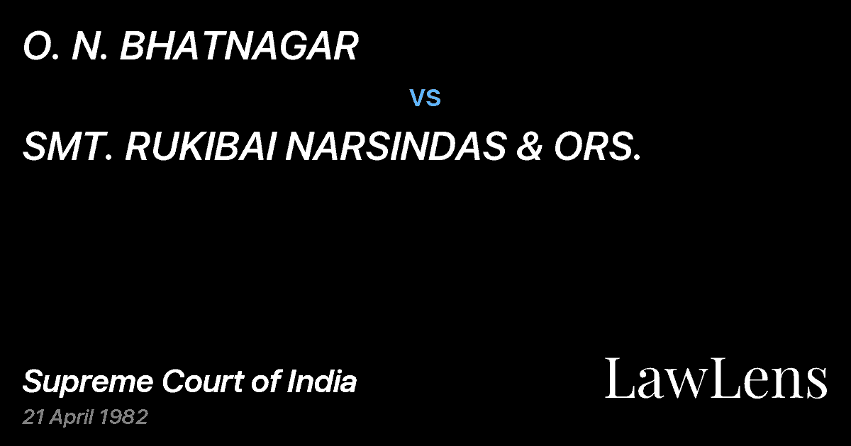 Preview image for O. N. BHATNAGAR vs. SMT. RUKIBAI NARSINDAS & ORS.