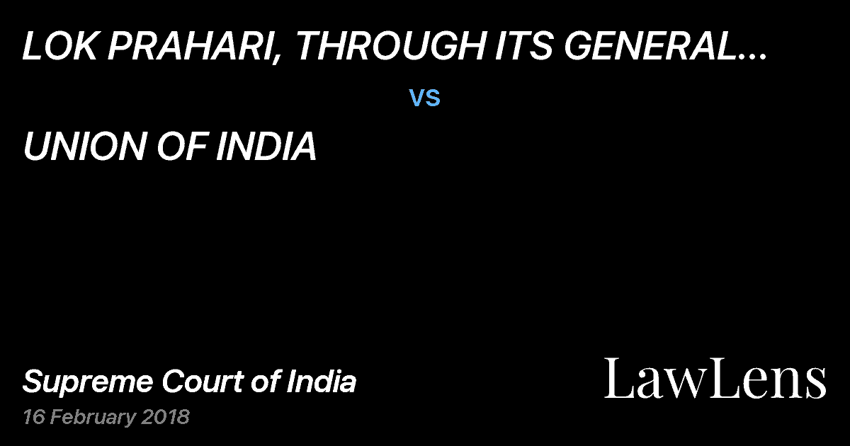 Preview image for LOK PRAHARI, THROUGH ITS GENERAL SECRETARY S.N. SHUKLA vs. UNION OF INDIA