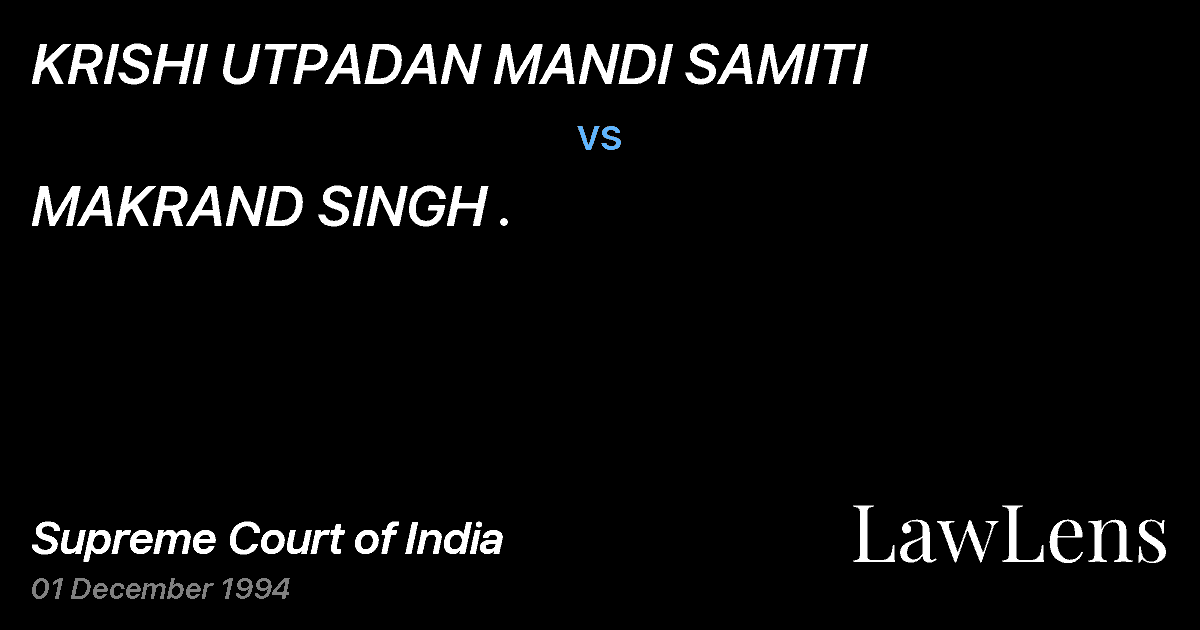 Preview image for KRISHI UTPADAN MANDI SAMITI vs. MAKRAND SINGH .