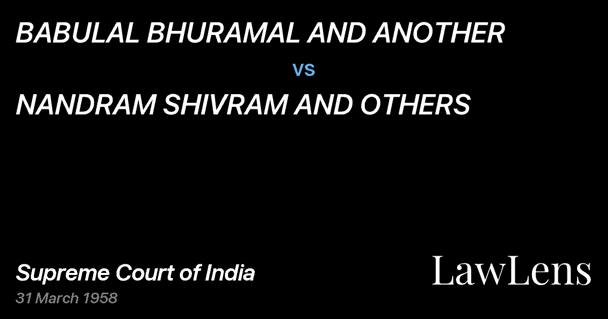 Preview image for BABULAL BHURAMAL AND ANOTHER vs. NANDRAM SHIVRAM AND OTHERS