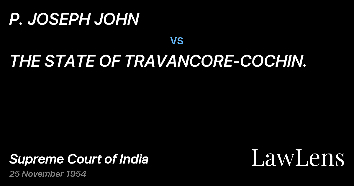Preview image for P. JOSEPH JOHN vs. THE STATE OF TRAVANCORE-COCHIN.