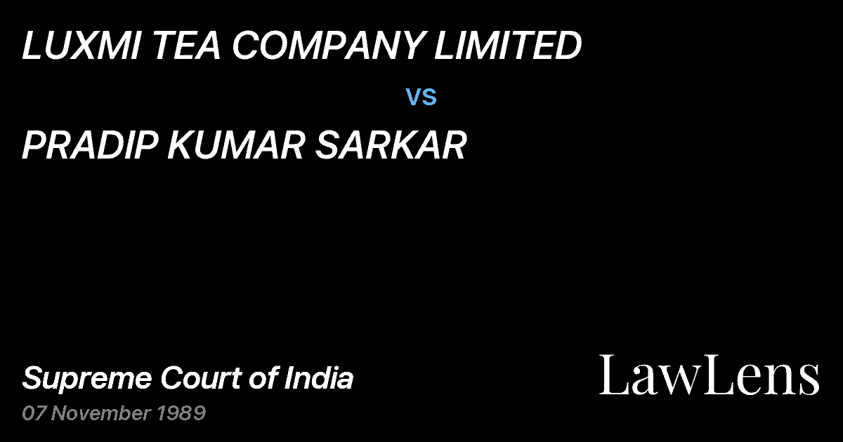 Preview image for LUXMI TEA COMPANY LIMITED vs. PRADIP KUMAR SARKAR