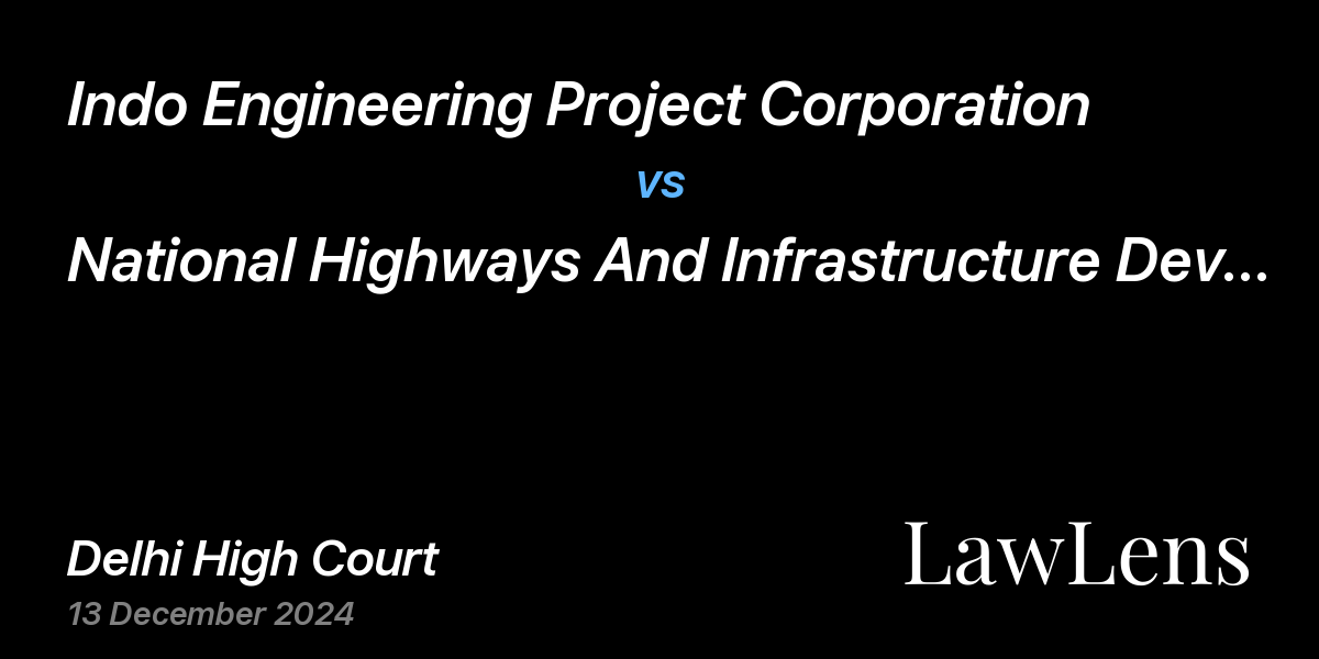 Preview image for Indo Engineering Project Corporation vs. National Highways And Infrastructure Development Corporation Limited India