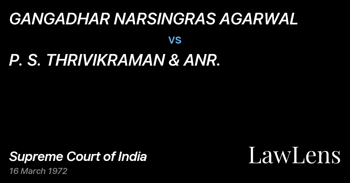 Preview image for GANGADHAR NARSINGRAS AGARWAL vs. P. S. THRIVIKRAMAN & ANR.