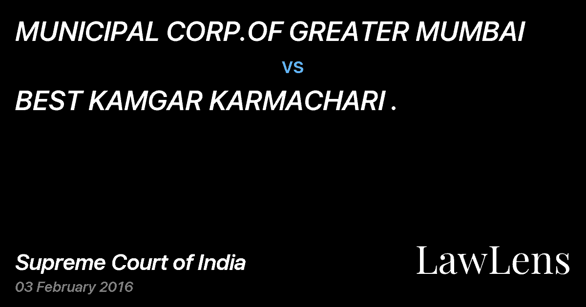 Preview image for MUNICIPAL CORP.OF GREATER MUMBAI vs. BEST KAMGAR KARMACHARI .