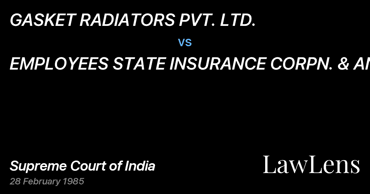 Preview image for GASKET RADIATORS PVT. LTD. vs. EMPLOYEES STATE INSURANCE CORPN. & ANR.
