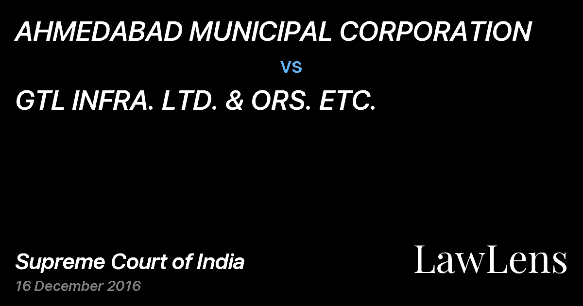 Preview image for AHMEDABAD MUNICIPAL CORPORATION vs. GTL INFRA. LTD. & ORS. ETC.
