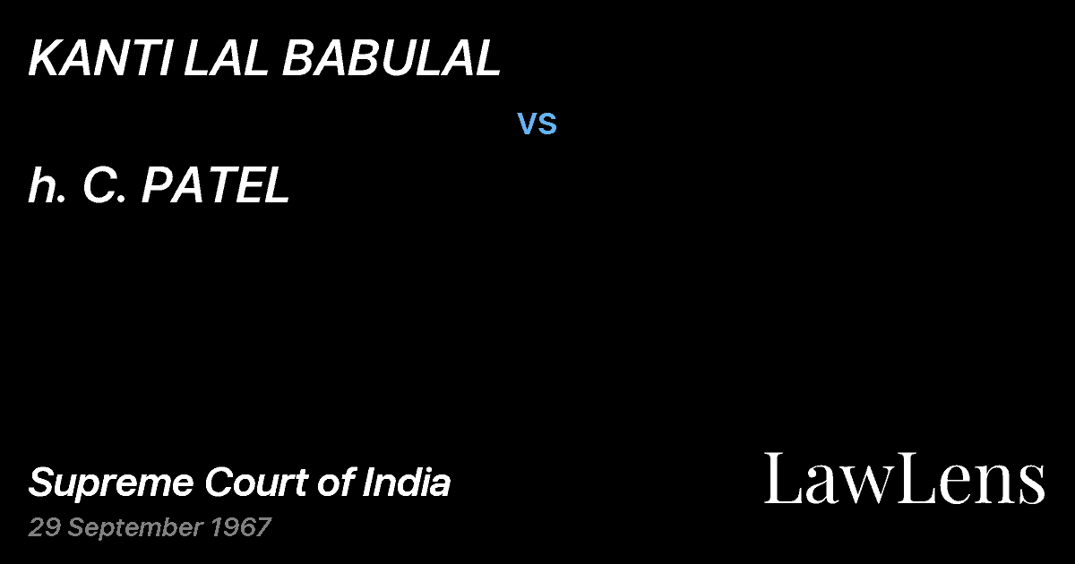 Preview image for KANTI LAL BABULAL vs. h. C. PATEL