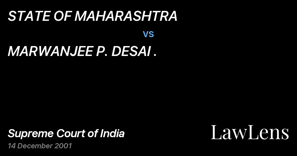 Preview image for STATE OF MAHARASHTRA vs. MARWANJEE P. DESAI .