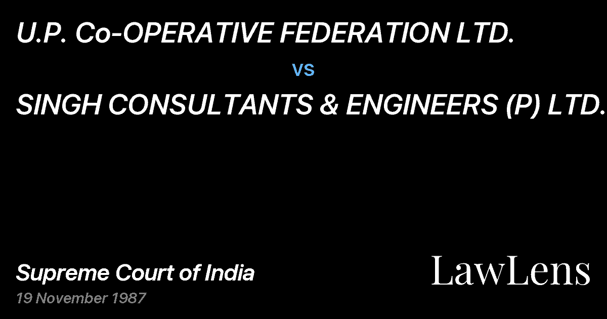 Preview image for U.P. Co-OPERATIVE FEDERATION LTD. vs. SINGH CONSULTANTS & ENGINEERS (P) LTD.