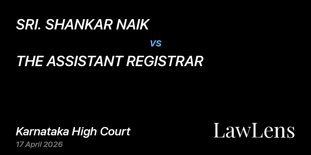 Preview image for SRI. SHANKAR NAIK vs. THE ASSISTANT REGISTRAR