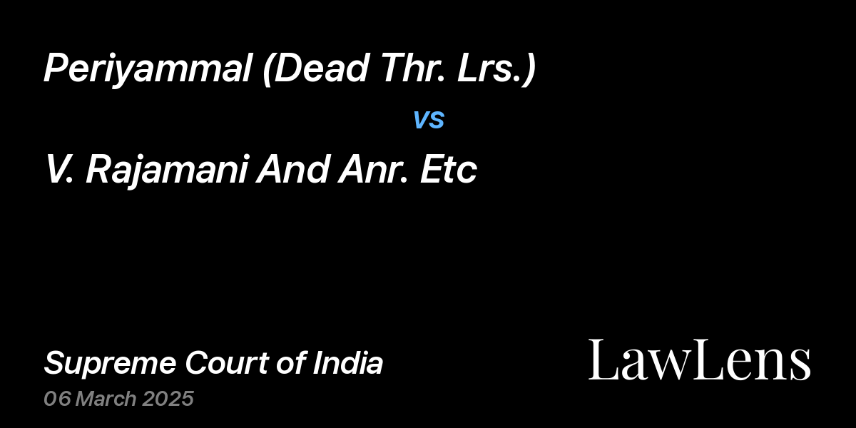 Preview image for Periyammal (Dead Thr. Lrs.) vs. V. Rajamani And Anr. Etc
