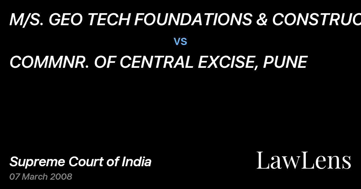 Preview image for M/S. GEO TECH FOUNDATIONS & CONSTRUCTION vs. COMMNR. OF CENTRAL EXCISE, PUNE