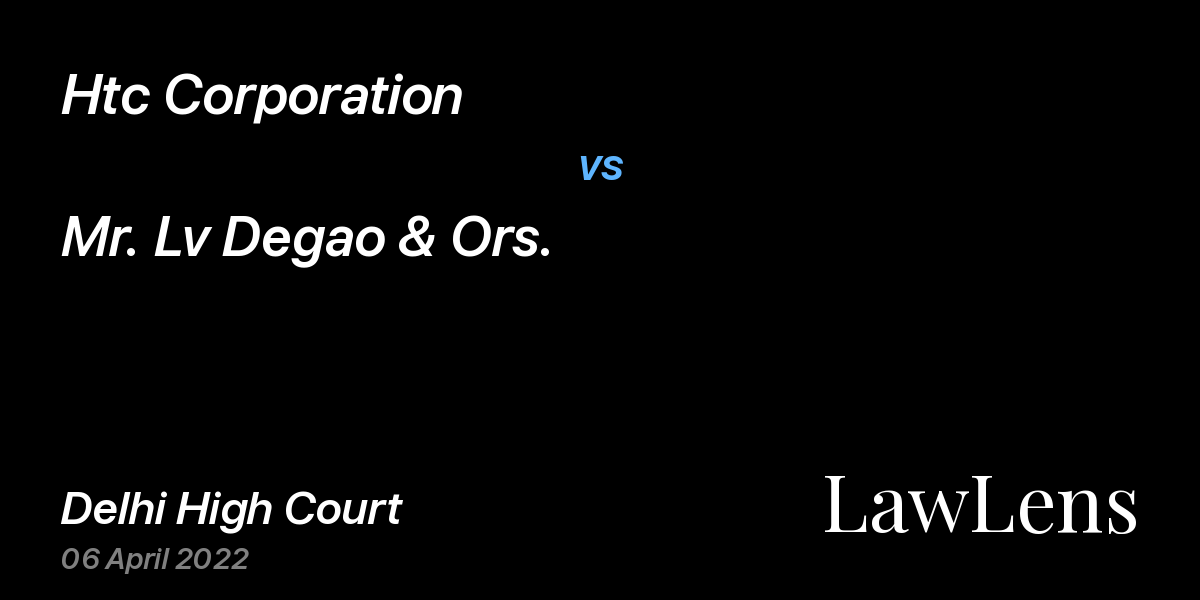 Preview image for Htc Corporation vs. Mr. Lv Degao & Ors.