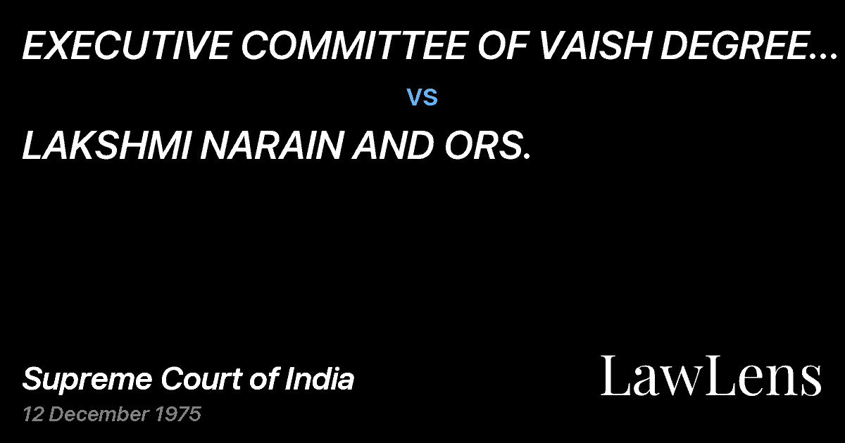 Preview image for EXECUTIVE COMMITTEE OF VAISH DEGREE COLLEGE SHAMLI ANDOTHER vs. LAKSHMI NARAIN AND ORS.