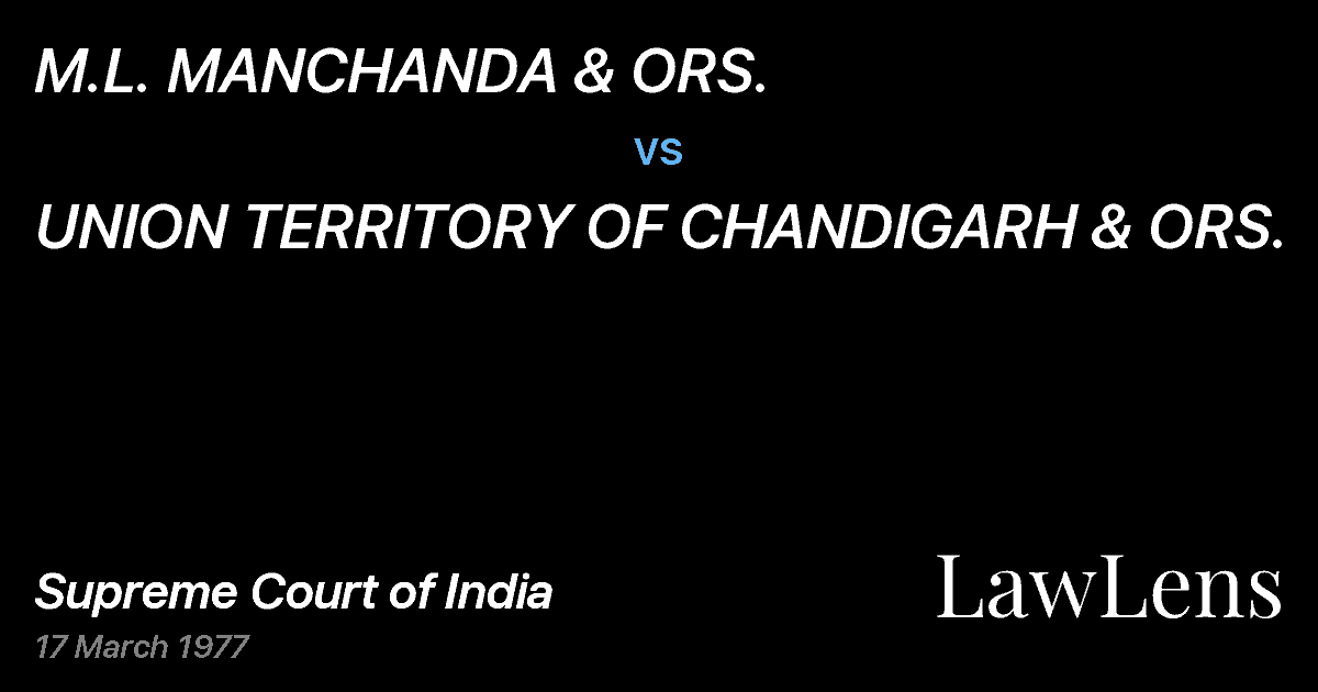 Preview image for M.L. MANCHANDA & ORS. vs. UNION TERRITORY OF CHANDIGARH & ORS.