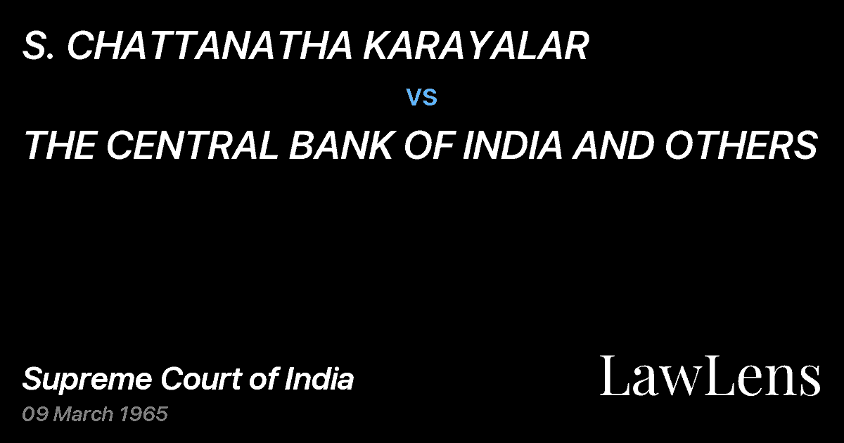 Preview image for S. CHATTANATHA KARAYALAR vs. THE CENTRAL BANK OF INDIA AND OTHERS