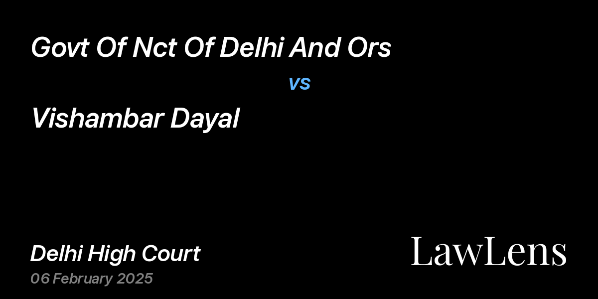Preview image for Govt Of Nct Of Delhi And Ors vs. Vishambar Dayal