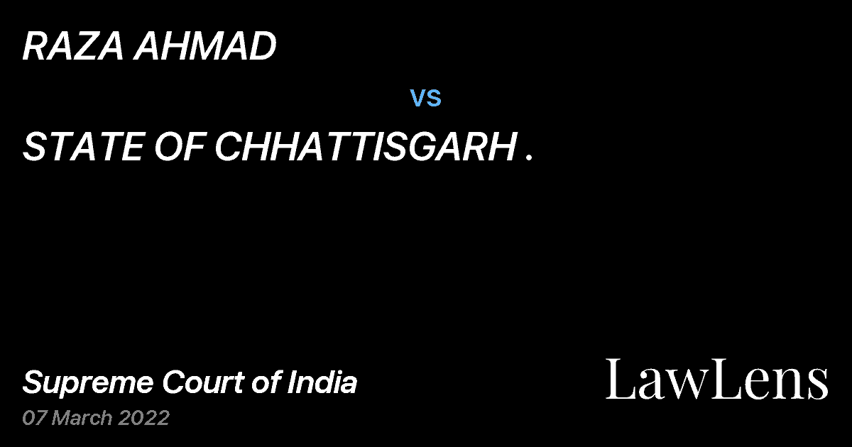 Preview image for RAZA AHMAD vs. STATE OF CHHATTISGARH .