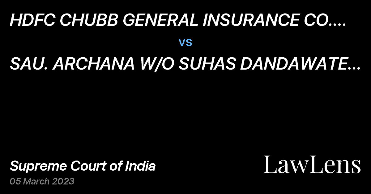 Preview image for HDFC CHUBB GENERAL INSURANCE CO. LTD., MUMBAI  vs.  SAU. ARCHANA W/O SUHAS DANDAWATE AND 6 OTHERS