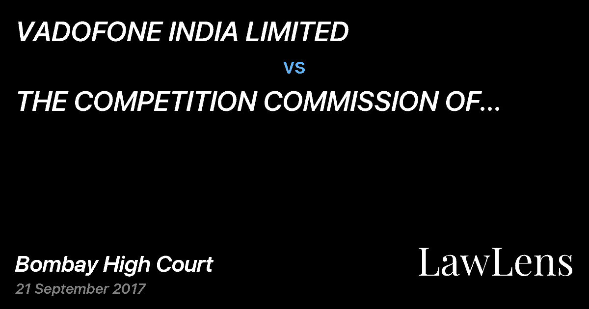 Preview image for VADOFONE INDIA LIMITED  vs.  THE COMPETITION COMMISSION OF INDIA REPRESENTED BY ITS SECRETARY AND ORS.
